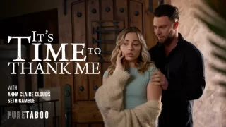 PureTaboo – Its Time to Thank Me Seth Gamble/ Anna Claire Clouds